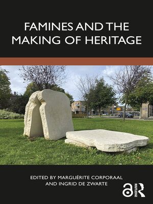 cover image of Famines and the Making of Heritage